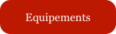 Equipements